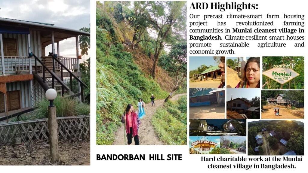 🌄 ARD Highlights — Munlai Climate-Smart Village, Bandarban Hill Site Where Sustainable Architecture Meets Human Resilience Architecture Research and Development (ARD) has implemented a groundbreaking Precast Climate-Smart Farm Housing Project in Munlai — the cleanest village in Bangladesh, located in the hills of Bandarban.